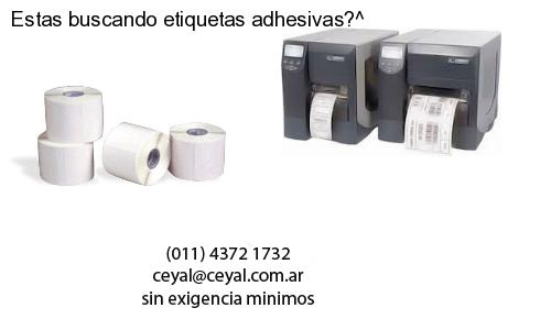 Estas buscando etiquetas adhesivas?^
